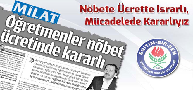 Ali Yalçın: Nöbete Ücrette Israrlıyız