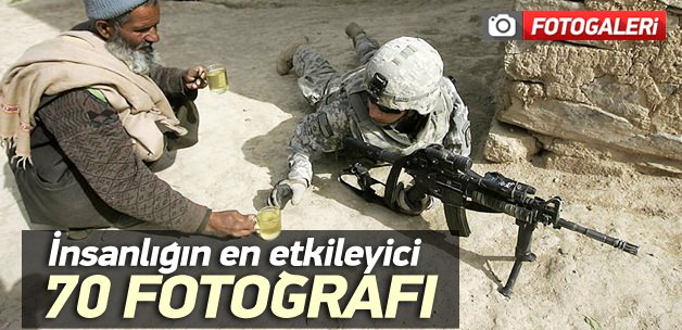 İnsanlığın en etkileyici 70 fotoğrafı