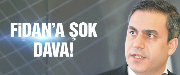 Hakan Fidan'a son dakika şok dava!