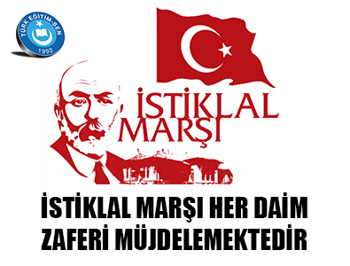 İstiklal Marşı Her Daim Zaferi Müjdelemektedir