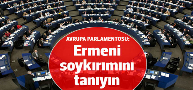 Avrupa Parlamentosu'ndan AB üyelerine: "Ermeni soykırımını tanıyın"