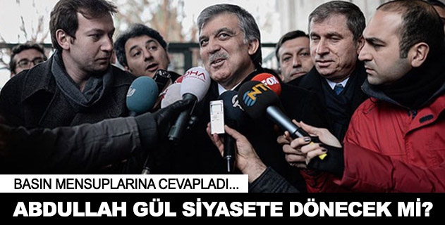 Abdullah Gül'e adaylık sorusu