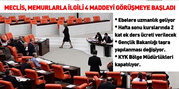 Meclis, memurları ilgilendiren 4 maddeyi görüşüyor
