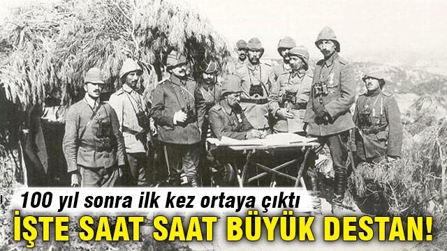 İşte saat saat büyük destanın yazıldığı gün!
