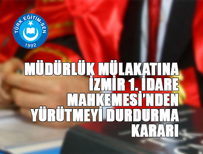Müdürlük Mülakatına Yürütmeyi Durdurma Kararı