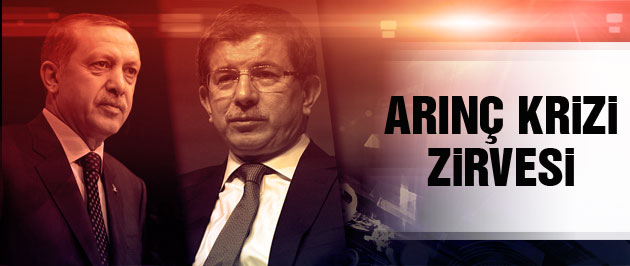 Erdoğan ve Davutoğlu'ndan Arınç krizi zirvesi