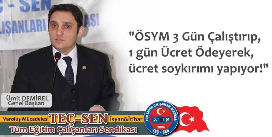 "ÖSYM Ücret Soykırımı Yapıyor!"