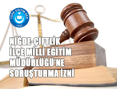 İlçe Müdürüne Müdür Değerlendirmede Soruşturma İzni