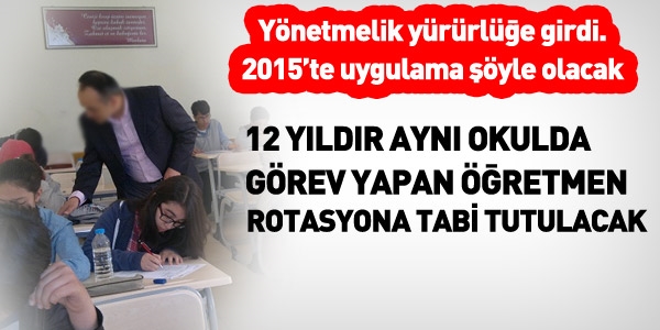 Öğretmenlere, rotasyon kademeli uygulanacak