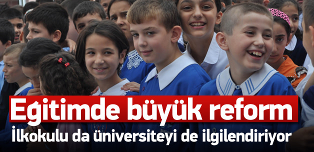 Seçim sonrası eğitimde reform yapılacak!