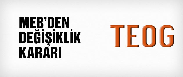 TEOG öncesi MEB'ten son dakika kararı