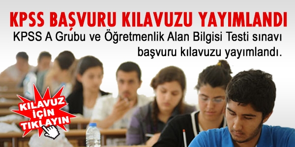 KPSS başvuru kılavuzu yayımlandı