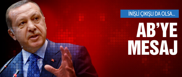 Erdoğan'dan AB'ye fasıl tepkisi