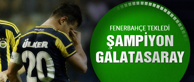 F.Bahçe tekledi şampiyon Galatasaray