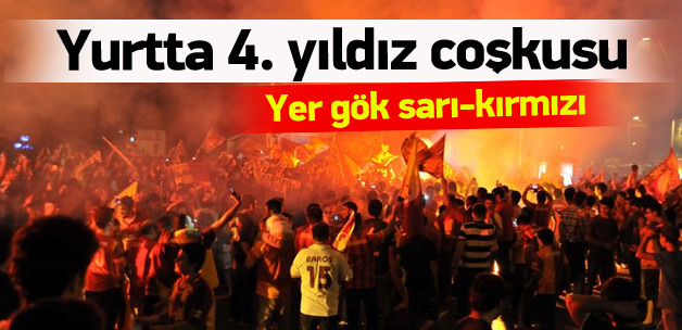 Yurtta Galatasaray coşkusu