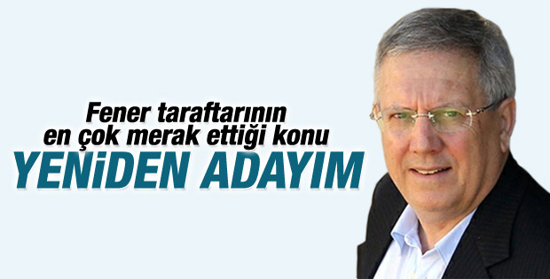 Aziz Yıldırım başkanlığa yeniden aday