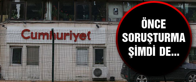 Cumhuriyet gazetesi son dakika terör soruşturması