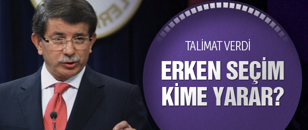 Başbakan'dan erken seçim talimatı