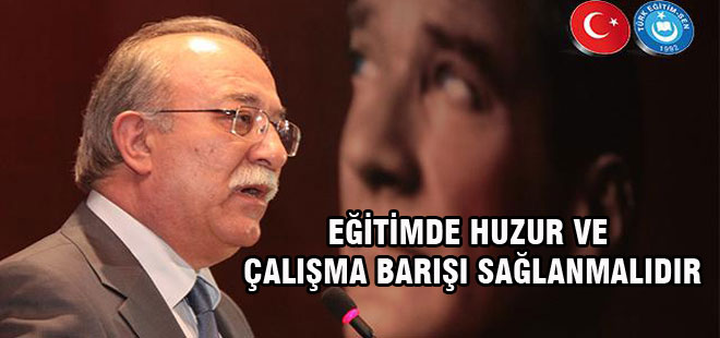 Eğitimde Huzur ve Çalışma Barışı İstiyoruz