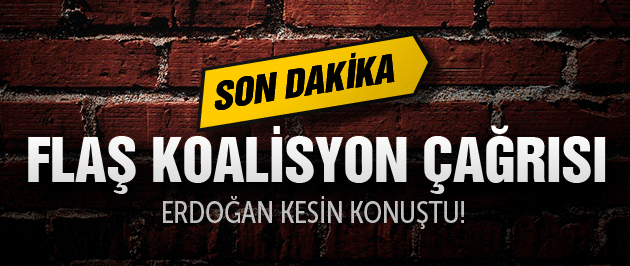 Erdoğan'dan son dakika koalisyon açıklaması!