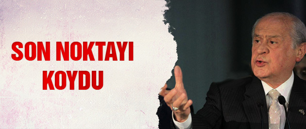 Bahçeli koalisyon için noktayı koydu!