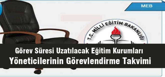 Okul Müdürleri Görevlendirme Takvimi