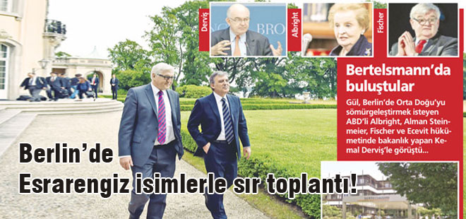 Berlin’de esrarengiz isimlerle sır toplantı!