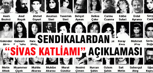 Sendikalardan "Sivas Katliamı" Açıklaması