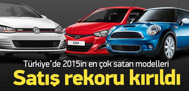 İşte Türkiye'nin 2015'te en çok satan otomobilleri