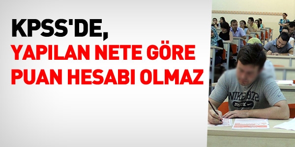 KPSS'de, yapılan nete göre puan hesabı olur mu?