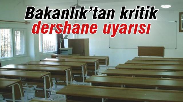 Bakanlık'tan kritik dershane uyarısı!