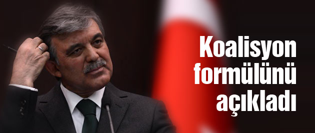 Gül'den koalisyon açıklaması O partiyi işaret etti!