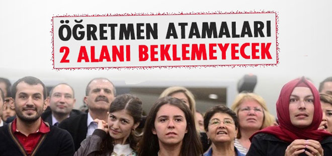 MEB: İki alana daha sonra atama yapacağız