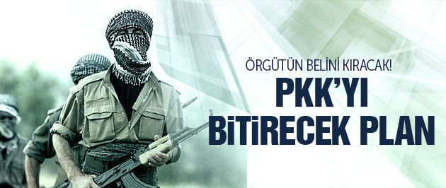 PKK'yı bitirecek 3 aşamalı plan!