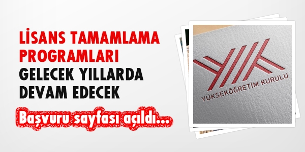 Lisans tamamlama için başvuru sayfası açıldı