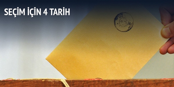 Seçim için dört tarih