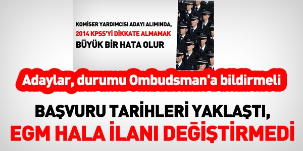 Komiser yardımcılığı adaylığı ilanı hala değişmedi