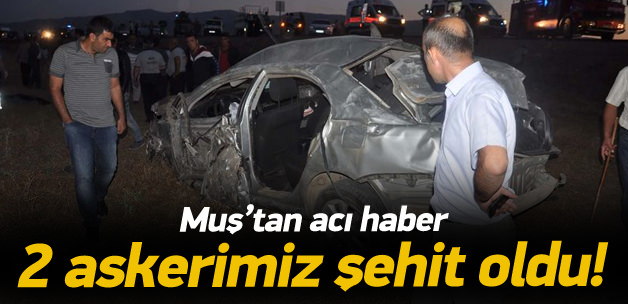 Muş’ta trafik kazası: 2 asker şehit
