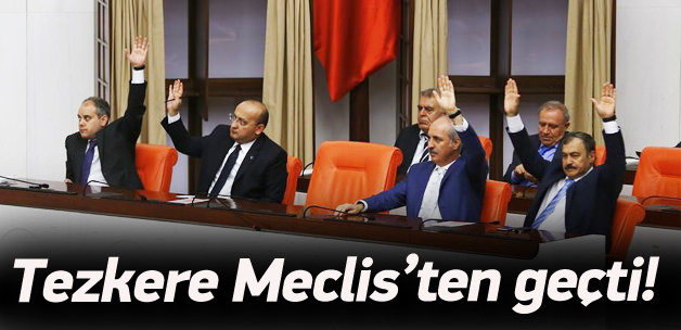 Suriye ve Irak tezkeresi Meclis'ten geçti