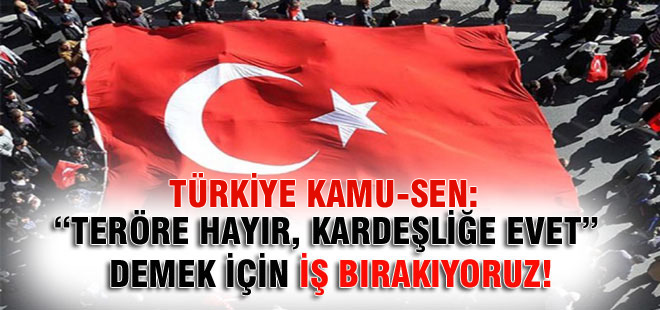 Türkiye Kamu-Sen İş Bırakıyor!