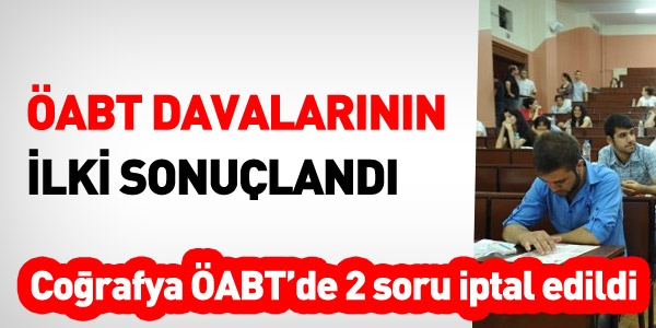 Coğrafya ÖABT'de açılan davanın ilk bölümü sonuçlandı