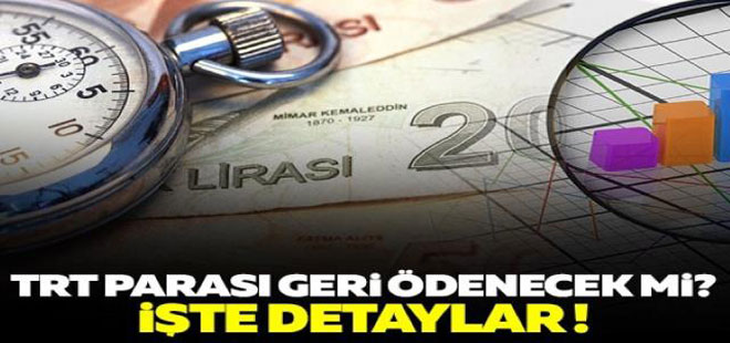 TRT Payı Vatandaşa Geri Ödenecek mi ?