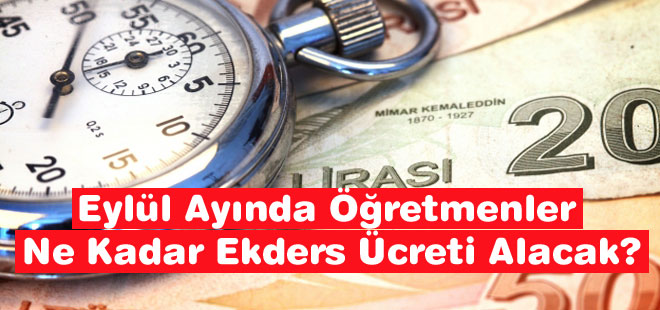 Eylül Ayında Öğretmenler Ne Kadar Ekders Ücreti Alacak?