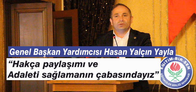 Hasan Yalçın Yayla'dan Hakça Paylaşım ve Adalet Vurgusu