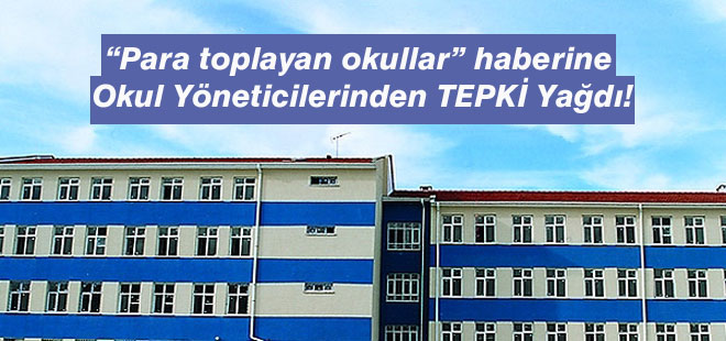 "Para toplayan okullar" Haberine Müdürlerden Tepki Yağdı
