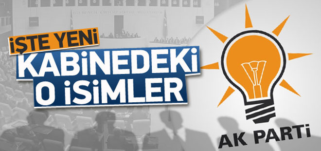 İşte AK Parti hükümetinin yeni kabinesi