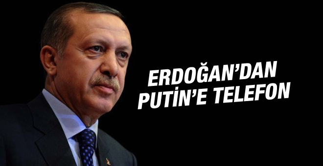 Cumhurbaşkanı Erdoğan Putin'i aramış!