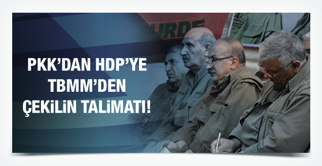 PKK'dan HDP'ye TBMM'den çekilin talimatı!