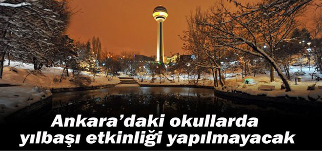 Ankara’daki okullarda yılbaşı etkinliği yapılmayacak