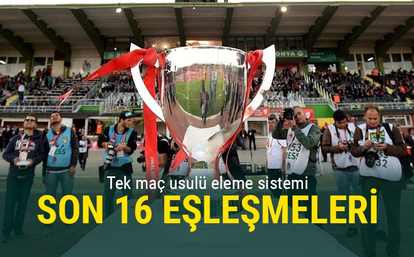 Türkiye Kupası'nda son 16